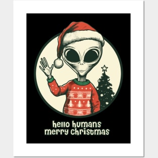 Hello humans merry christmas funny alien Posters and Art